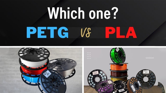 PETG VS PLA: A comprehensive comparison